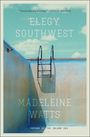 Madeleine Watts: Elegy, Southwest, Buch