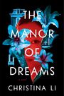 Christina Li: The Manor of Dreams, Buch