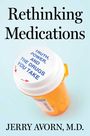 Jerry Avorn: Rethinking Medications, Buch
