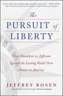 "The Pursuit of Liberty: How Hamilton vs. Jefferson Ignited the Lasting Battle Over Power in America" von Jeffrey Rosen. Im Hintergrund die Freiheitsstatue.