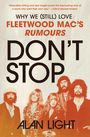Buchtitel: "Don't Stop: Why We (Still) Love Fleetwood Mac's Rumours" von Alan Light. Foto von fünf Bandmitgliedern.