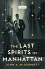 John A McDermott: The Last Spirits of Manhattan, Buch