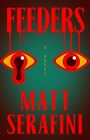 Matt Serafini: Feeders, Buch