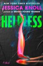 Jessica Knoll: Helpless, Buch