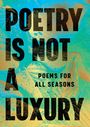 Anonymous: Poetry Is Not a Luxury, Buch