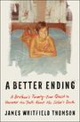 James Thomson: A Better Ending, Buch