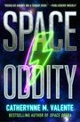 Catherynne M Valente: Space Oddity, Buch