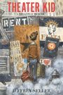 Jeffrey Seller: Theater Kid, Buch