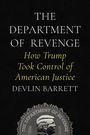 "The Department of Revenge: How Trump Took Control of American Justice" von Devlin Barrett. Unten eine Medaillon-Illustration.
