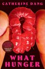 Catherine Dang: What Hunger, Buch