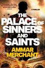 Ammar Merchant: The Palace of Sinners and Saints, Buch