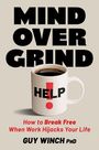 Guy Winch: Mind Over Grind, Buch