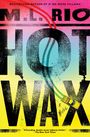 M. L. Rio: Hot Wax, Buch