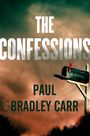 Paul Bradley Carr: The Confessions, Buch