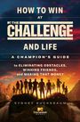 Sydney Bucksbaum: How to Win at the Challenge and Life, Buch
