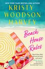 Kristy Woodson Harvey: Beach House Rules, Buch