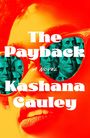 Kashana Cauley: The Payback, Buch