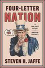 Steven H Jaffe: Four-Letter Nation, Buch