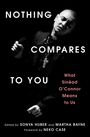 "NOTHING COMPARES TO YOU" steht in weißen Buchstaben auf schwarzem Hintergrund, daneben eine Person mit Mikrofon.