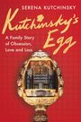 Serena Kutchinsky: Kutchinsky's Egg, Buch