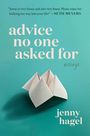 Jenny Hagel: Advice No One Asked for, Buch
