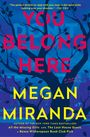 Megan Miranda: You Belong Here, Buch