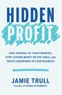 Jamie Trull: Hidden Profit, Buch