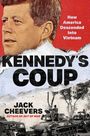 Jack Cheevers: Kennedy's Coup, Buch