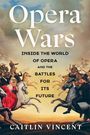 Caitlin Vincent: Opera Wars, Buch