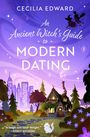 Cecilia Edward: An Ancient Witch's Guide to Modern Dating, Buch