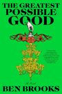 "The Greatest Possible Good" in großen Lettern, darunter "Ben Brooks". Illustration: Engel und verzierte Ornamente.
