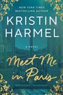 Kristin Harmel: Meet Me in Paris, Buch