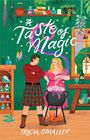 Tricia O'Malley: A Taste of Magic, Buch
