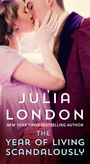 Julia London: The Year of Living Scandalously, Buch