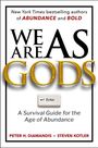 Peter H Diamandis: We Are as Gods, Buch