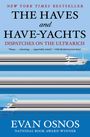 Evan Osnos: The Haves and Have-Yachts, Buch