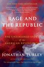 Text: "Rage and the Republic", "The Unfinished Story of the American Revolution", Feuer und Rauch in Blau und Rot.