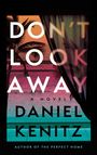 Daniel Kenitz: Don't Look Away, Buch