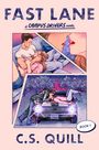 C S Quill: Fast Lane, Buch