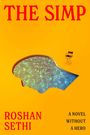 Roshan Sethi: The Simp, Buch