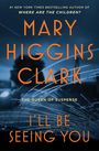 Mary Higgins Clark: I'll Be Seeing You, Buch