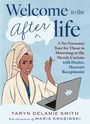 Taryn Delanie Smith: Welcome to the Afterlife, Buch