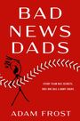 "BAD NEWS DADS" und "EVERY TEAM HAS SECRETS. THIS ONE HAS A BODYCOUNT." auf rotem Hintergrund mit Strichmännchen.