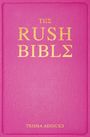 Trisha Addicks: The Rush Bible, Buch