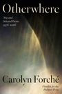 Carolyn Forché: Otherwhere, Buch