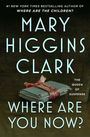 Mary Higgins Clark: Where Are You Now?, Buch
