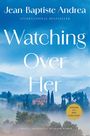 Jean-Baptiste Andrea: Watching Over Her, Buch