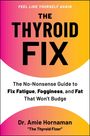 Amie Hornaman: The Thyroid Fix, Buch