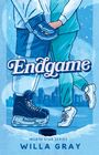„Endgame“, „North Star Series“, „Willa Gray“. Illustration von Beinen in Hockey- und Alltagsschuhen vor Stadt.