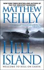 Titel "Hell Island" von Matthew Reilly, "WELCOME TO HELL ON EARTH." Flugzeugträger auf dunklem Wasser vor nebliger Kulisse.